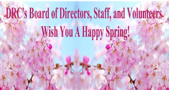 Happy Spring From DRC Staff